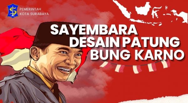 Pemkot Surabaya Gelar “Sayembara Desain Patung Bung Karno”, Total Hadiah Ratusan Juta Rupiah