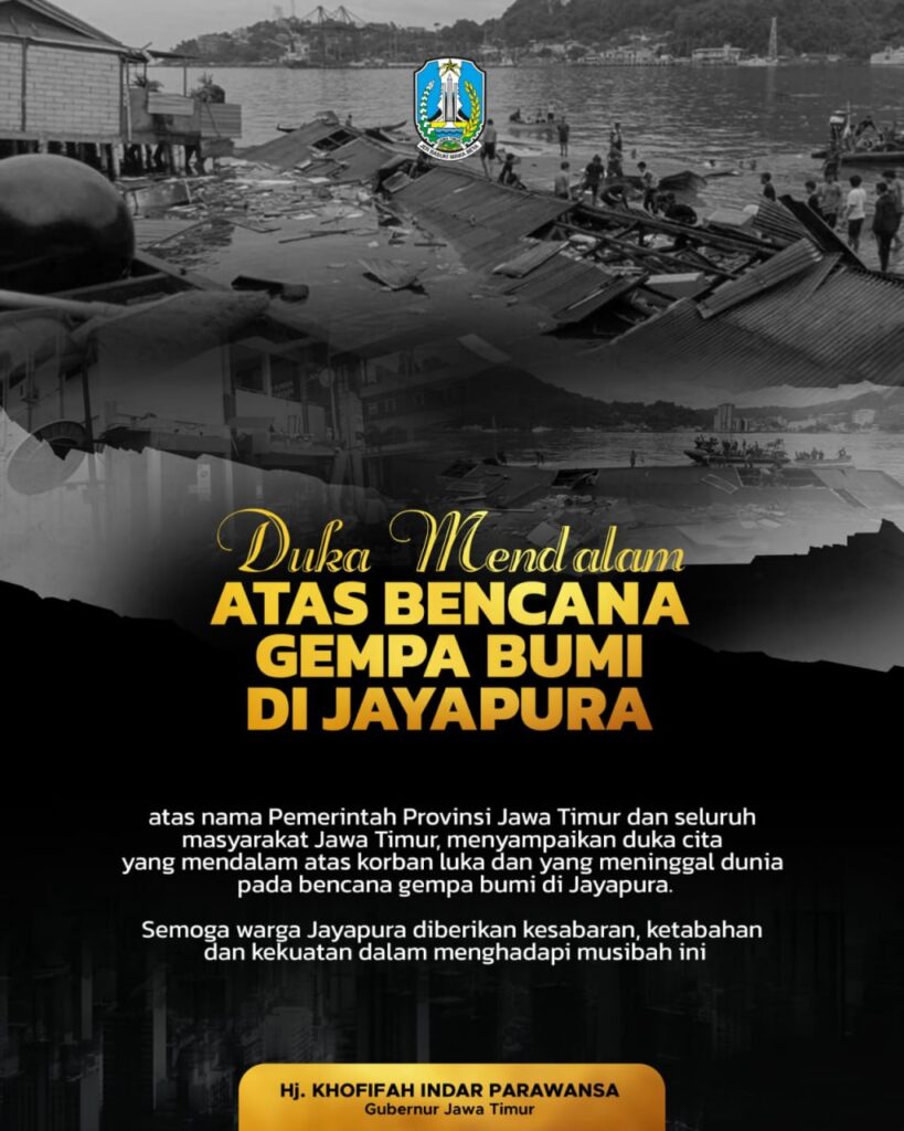 Sampaikan Belasungkawa Atas Gempa Papua, Gubernur Khofifah : Duka Papua Duka bagi Jawa Timur
