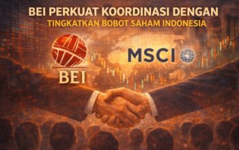 BEI Perkuat Koordinasi dengan MSCI untuk Tingkatkan Bobot Saham Indonesia
